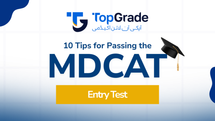 10 Tips for Passing the MDCAT Entry Test